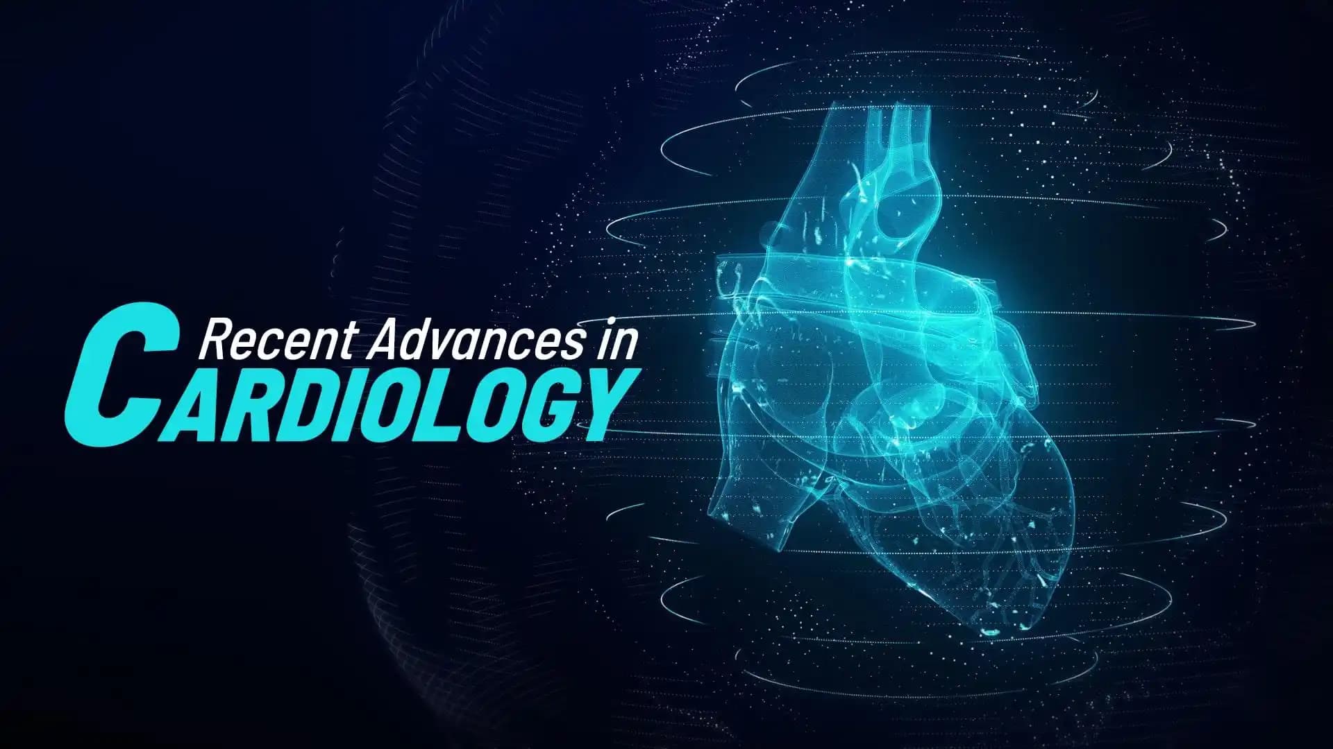 Recent Advances in Cardiology