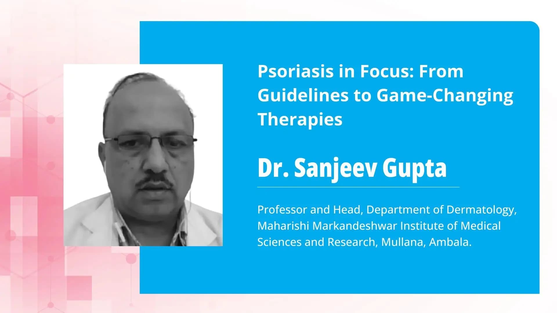 Psoriasis in Focus: From Guidelines to Game-Changing Therapies