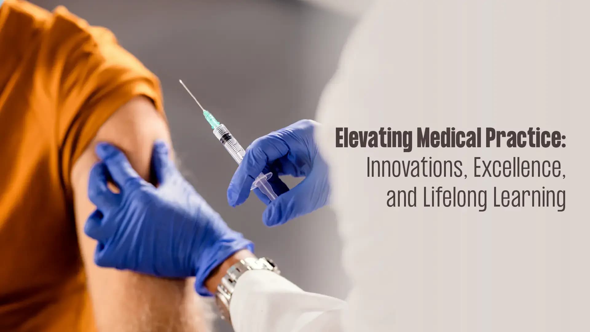 Elevating Medical Practice: Innovations, Excellence, and Lifelong Learning