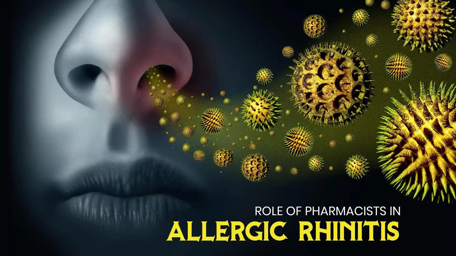 Role of Pharmacists in Allergic Rhinitis